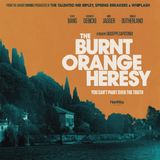 Special Report: Scott Smith on The Burnt Orange Heresy (2020)
