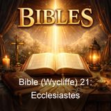 Bible Wycliffe 21 Ecclesiastes - Wycliffe Bible