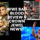 LIVE WWE Bad Blood Review + Crown Jewel Thoughts!