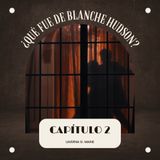 📕​​AUDIOLIBRO - ​¿QUÉ FUE DE BLANCHE HUDSON? - #2 🍁