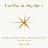 Stop Chasing Worldly Things – Embrace the Inner Faith That Sets You Free