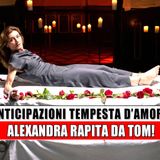 Tempesta d’Amore Anticipazioni, puntate tedesche: Alexandra rapita da Tom!