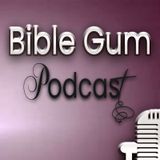 Bible Gum  Podcast  - Faith As Small As A Mustard Seed