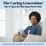 How To Figure Out What Aging Parents Need