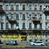 #WarszawskieTętno: jak się mają stołeczne zabytki?