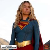 Supergirl (DCEU) - Review & Comparison
