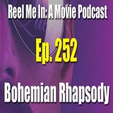 Ep. 252: Bohemian Rhapsody