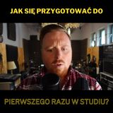 Jak się przygotować do pierwszego razu w studiu? (Solówka #28)