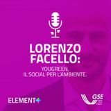 Lorenzo Facello: YouGreen, il social per l’ambiente.