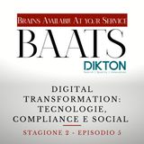 Ep. 5 - Digital Transformation: tecnologie, compliance e social