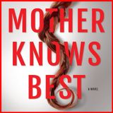 KIRA PEIKOFF - Mother Knows Best