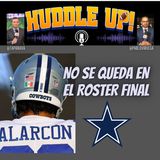 Isaac Alarcón no pasa el corte #Cowboys #HuddleUP EXTRA @TapaNava @PabloViruega