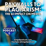 Paywalls to Plagiarism: The AI Impact on News Media (ep.341)