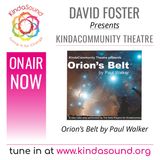KindaCommunity Theatre presents Orion’s Belt by Paul Walker