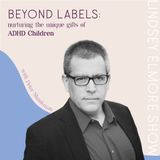 Beyond Labels: Nurturing the Unique Gifts of ADHD Children | Peter Shankman