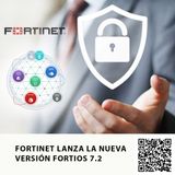 FORTINET LANZA LA NUEVA VERSIÓN FORTIOS 7.2