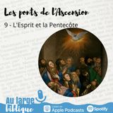 #74 L'Esprit et la Pentecôte (9)