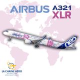 LCA#47 - L'Airbus A321XLR le game changer d'airbus certifié EASA, l'eRacer vitesse de croisière