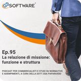 Ep.95 La relazione di missione funzione e struttura