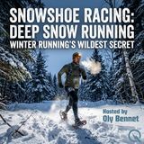 Snowshoe Racing: Deep snow running - The Headlamp Heroes and the Sport Nobody Knows About
