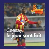 Ceesay, le jeux sont fait