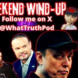 Weezy's Weekend Wind Up! #elonmusk #Bongino #Greenwald