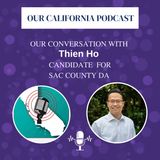 Join us as we talk to Thien Ho candidate for Sacramento County District Attorney.