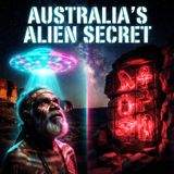 Australia’s 60,000-Year-Old ALIEN Secret: Portals, Unexplained DNA, Glyphs & Sky Beings