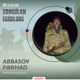 Fərhad Abbasov | 20 oktyabr - Zəngilan şəhərinin azad olunması