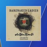 Barenaked Ladies: The Naked Truth