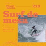 219 - A visão inovadora de Sunny Pires para o surf