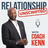 Relationship Unscripted - The Podcast