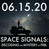 Space Signals: Decoding the Mystery of FRBs | MHP 06.15.20.