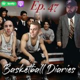 Ep.47-Basketball Diaries Ft. Brandon Almeida