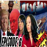 EPISODE 6-Being Empath and Medium-Trump Indictment-China Modern Day Slavery-Submarine and Migrants Sinking- Celebrity Praising the Devil