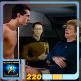 AGT 220: Genetic Engineering, Pt 8: TNG Unnatural Selection