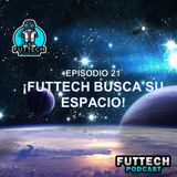 Episodio 21 - Futtech busca su espacio