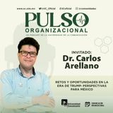 Retos y Oportunidades en la Era de Trump: Perspectivas para México con el Dr. Carlos Arellano