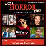 Ep 298: Interview w/Lawrence Monoson from “Friday the 13th Part IV: The Final Chapter”