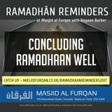 Ramaḍān Reminders 2017: Concluding Ramaḍān Well – Ustādh Rayaan Barker