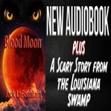 Blood Moon AuidioBook and The Legend of Lucius Clay