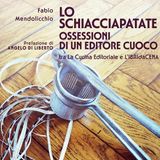 Fabio Mendolicchio "Lo schiacciapatate"