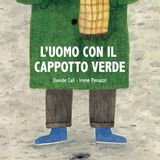 Davide Calì "L'uomo con il cappotto verde"