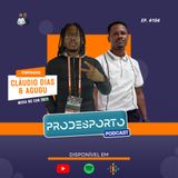 CLÁUDIO DIAS & AGUGÚ | NOS BASTIDORES DO CAN 2025 - PODCAST PRÓ DESPORTO #104