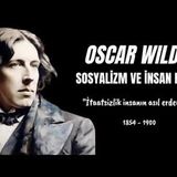 Oscar Wilde - Sosyalizm ve İnsan Ruhu - Sesli Kitap