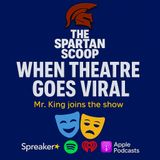 The Spartan Scoop: Backstage with Mr. King & The Social Stage