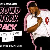 Crowd Work Pack_ Levity Live Comedy Club Pt 1