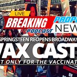 NTEB PROPHECY NEWS PODCAST: Protests Erupt As Liberal Bruce Springsteen Reopens Broadway But Only Allows Vaccinated People To Attend