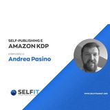 Selfit Summit - Self-Publishing e Amazon KDP Italia - Intervista ad Andrea Pasino