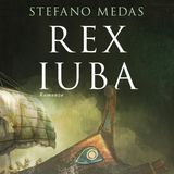 Stefano Medas - Rex Iuba
